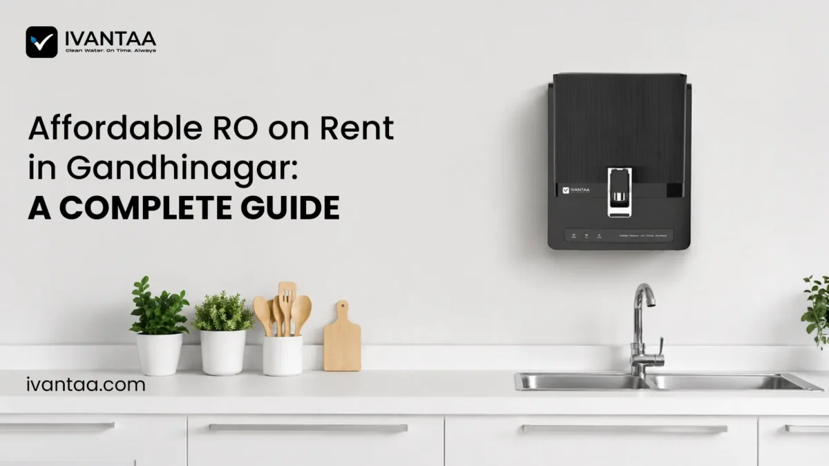 Affordable RO on Rent in Gandhinagar: A Complete Guide